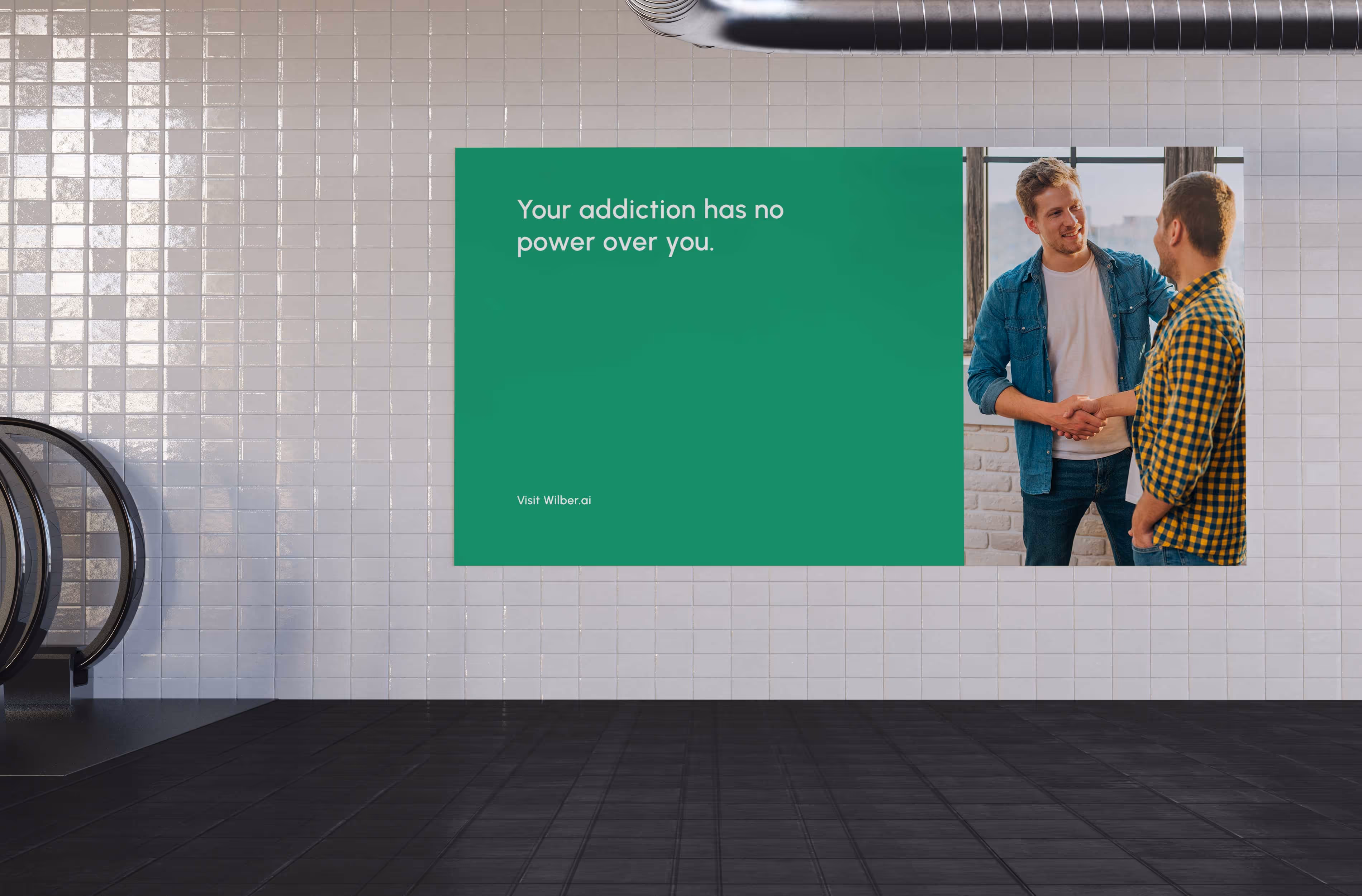 Advertisement on tiled wall showing two men shaking hands beside a green panel with text 'Your addiction has no power over you.'